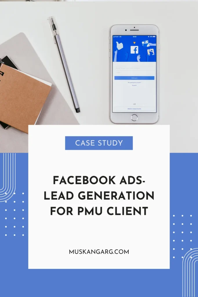 facebook ads case study PMU Client